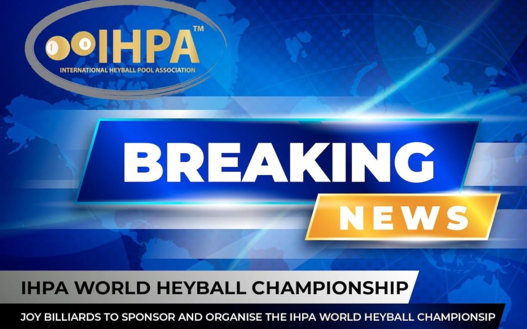 Joy Billiards the Right to Present the Inaugural IHPA World Heyball Championship